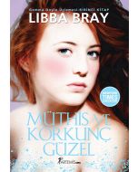 Müthiş ve Korkunç Güzel