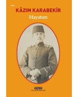 Hayatım - Kâzım Karabekir