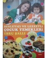Besleyici ve Lezzetli Çocuk Yemekleri