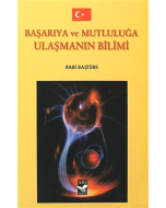 Başarıya ve Mutluluğa Ulaşmanın Bilimi