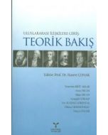 Uluslararası İlişkilere Giriş: Teorik Bakış