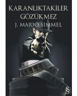 Karanlıktakiler Gözükmez