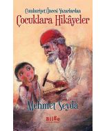 Cumhuriyet Öncesi Yazarlardan Çocuklara Hikayeler