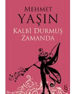 Kalbi Durmuş Zamanda