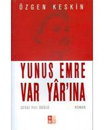 Yunus Emre Var Yar’ına