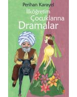 İlköğretim Çocuklarına Dramalar