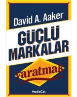 Güçlü Markalar Yaratmak