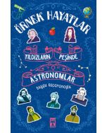 Örnek Hayatlar - Yıldızların Peşinde Astronomlar