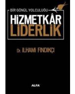 Hizmetkâr Liderlik (Ciltli)