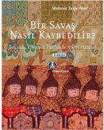 Bir Savaş Nasıl Kaybedilir?