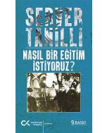 Nasıl Bir Eğitim İstiyoruz?