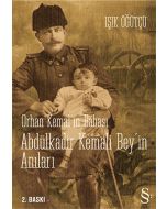 Orhan Kemal'in Babası Abdülkadir Kemali Bey'in Anıları
