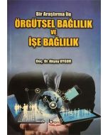 Örgütsel Bağlılık ve İşe Bağlılık