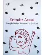 Bilinçle Beden Arasındaki Uzaklık
