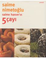 Saime Hanım'ın 5 Çayı