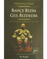 Bahçe Bizim Gül Bizdedir