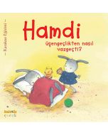 Hamdi Üşengeçlikten Nasıl Vazgeçti?