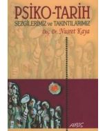 Psiko - Tarih Sezgilerimiz Ve Takıntılarımız