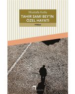 Tahir Sami Bey'in Özel Hayatı