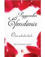 Peygamber Efendimiz (A.S)