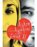 Aşkım Ayağını Denk Al