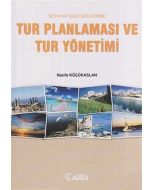 Seyahat İşletmelerinde Tur Planlaması ve Tur Yönetimi