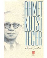Ahmet Kutsi Tecer Bütün Şiirleri