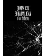 Çıkmak İçin Bu Karanlıktan