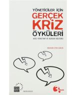 Yöneticiler İçin Gerçek Kriz Öyküleri