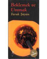 Beklemek ve Ummak