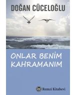 Onlar Benim Kahramanım