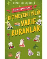 Bitmeyen İyilik - Vakıf Kuranlar