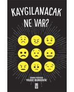 Kaygılanacak Ne Var?