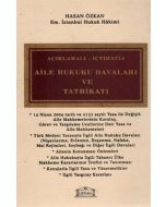 Açıklamalı - İçtihatlı Aile Hukuku Davaları ve Tatbikatı