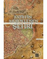 Fatih’in Müjdelenen Şehri