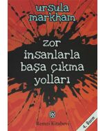 Zor İnsanlarla Başa Çıkma Yolları