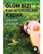 Ölüm Bizi Kavuşturuncaya Kadar
