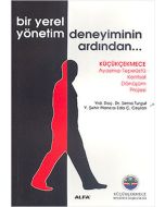 Bir Yerel Yönetim Deneyiminin Ardından...