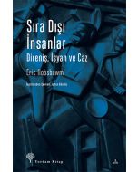 Sıra Dışı İnsanlar - Direniş, İsyan ve Caz