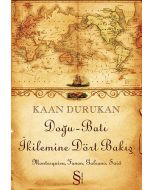 Doğu-Batı İkilemine Dört Bakış