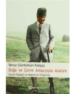 Doğa ve Çevre Anlayışıyla Atatürk