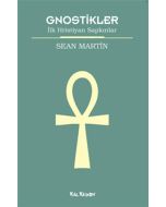 Gnostikler - İlk Hristiyan Sapkınlar
