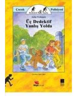 Üç Dedektif Yanlış Yolda