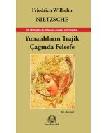 Yunanlıların Trajik Çağında Felsefe