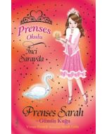 Prenses Okulu 24: Sarah ve Gümüş Kuğu