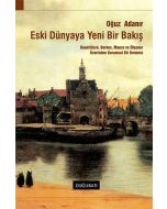 Eski Dünyaya Yeni Bir Bakış