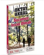 Suçumuz İnsan Olmak
