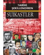 Tarihi Şekillendiren Suikastler
