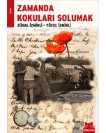 Zamanda Kokuları Solumak