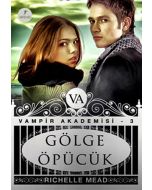 Vampir Akademisi 3